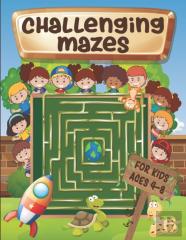 Challenging Mazes For Kids Ages 4-8