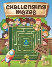 Challenging Mazes For Kids Ages 4-8
