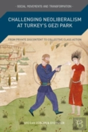 Challenging Neoliberalism At Turkey'S Gezi Park