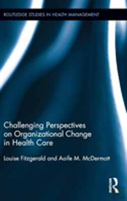 Bertrand.pt - Challenging Perspectives On Organizational Change In Health Care