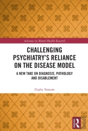 Challenging Psychiatryâ€™S Reliance On The Disease Model