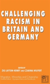 Challenging Racism In Britain And Germany