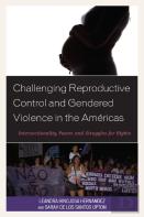 Challenging Reproductive Control And Gendered Violence In The Americas