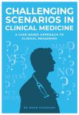 Challenging Scenarios In Clinical Medicine