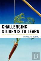 Challenging Students To Learn