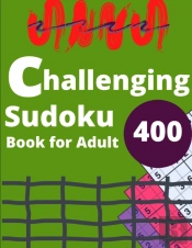 Challenging Sudoku Book For Adult 400
