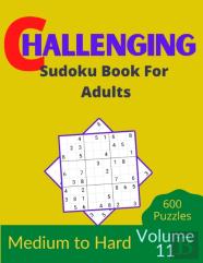 Challenging Sudoku Book For Adults Volume 11