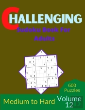 Challenging Sudoku Book For Adults Volume 12
