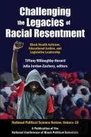 Challenging The Legacies Of Racial Resentment