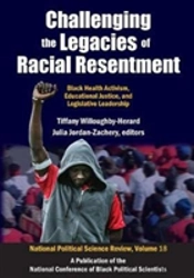Challenging The Legacies Of Racial Resentment
