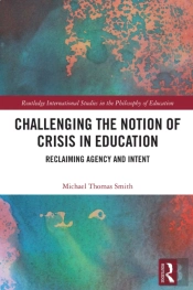 Challenging The Notion Of Crisis In Education