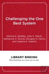 Challenging The One Best System