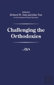 Challenging The Orthodoxies