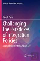 Challenging The Paradoxes Of Integration Policies