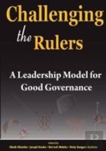 Challenging The Rulers. A Leadership Model For Good Governance