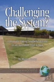Challenging The System? A Dramatic Tale Of Neoliberal Reform In An Australian High School