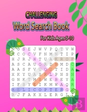Challenging Word Search Book For Kids Ages 5-10