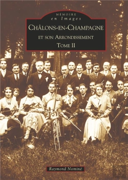 Bertrand.pt - Châlons-En-Champagne Et Son Arrondissement Tome 2
