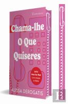 Chama-lhe o que Quiseres (Edição Limitada com Sprayed Edges)