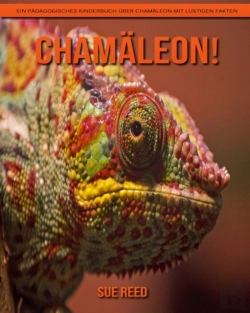 Bertrand.pt - Chamaleon! Ein Padagogisches Kinderbuch Uber Chamaleon Mit Lustigen Fakten