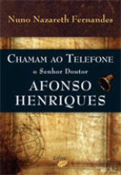Bertrand.pt - Chamam ao Telefone o Senhor Doutor Afonso Henriques