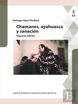Chamanes, Ayahuasca Y Sanacion