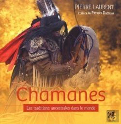 Bertrand.pt - Chamanes ; Les Traditions Ancestrales Dans Le Monde