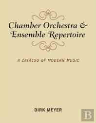 Chamber Orchestra And Ensemble Repertoire