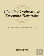 Chamber Orchestra And Ensemble Repertoire