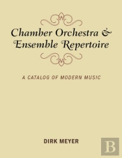 Chamber Orchestra And Ensemble Repertoire
