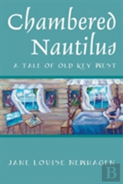 Chambered Nautilus: A Tale Of Old Key West