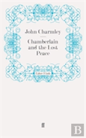 Chamberlain And The Lost Peace
