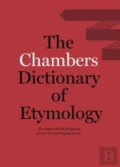 Chambers Dictionary Of Etymology
