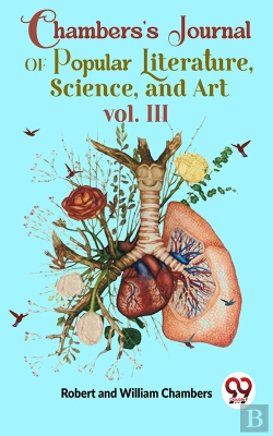 Bertrand.pt - Chambers'S Journal Of Popular Literature , Science, And Art Vol. Iii