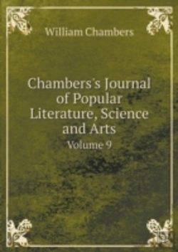 Bertrand.pt - Chambers'S Journal Of Popular Literature, Science And Arts Volume 9