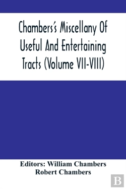 Bertrand.pt - Chambers'S Miscellany Of Useful And Entertaining Tracts (Volume Vii-Viii)