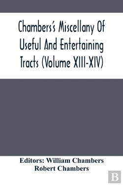 Bertrand.pt - Chambers'S Miscellany Of Useful And Entertaining Tracts (Volume Xiii-Xiv)