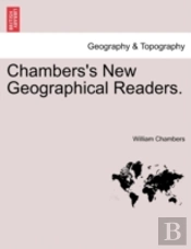 Chambers'S New Geographical Readers.