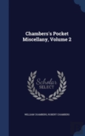 Chambers'S Pocket Miscellany, Volume 2