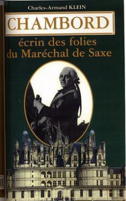 Bertrand.pt - Chambord ; Ecrin Des Folies Du Marechal De Saxe