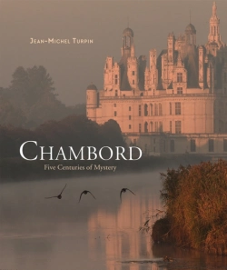 Bertrand.pt - Chambord: Five Centuries Of Mystery