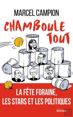 Bertrand.pt - Chamboule-Tout ; La Fête Foraine, Les Stars Et Les Politiques