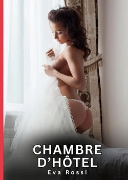 Bertrand.pt - Chambre D Hotel - Nouvelles Erotiques De Sexe Ta