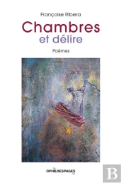 Chambres Et Delire - Poemes