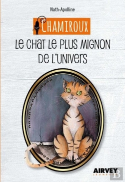 Bertrand.pt - Chamiroux Le Chat Le Plus Mignon De L'Univers