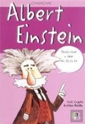 Chamo-me... Albert Einstein