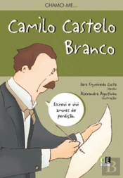 Chamo-me... Camilo Castelo Branco