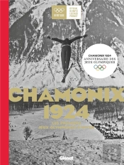 Chamonix 1924 : Les Premiers Jeux Olympiques D'Hiver