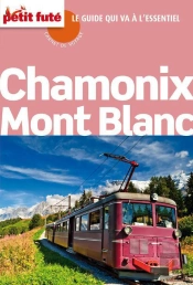 Chamonix Mont Blanc, 2012 Petit Fute