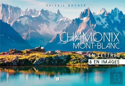 Bertrand.pt - Chamonix / Mont Blanc ; En Lettres & En Images